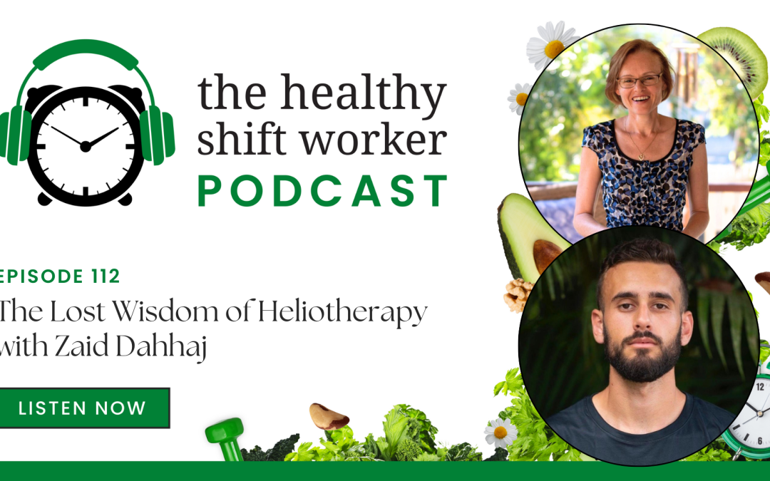 HSW 112 – The Lost Wisdom of Heliotherapy with Zaid Dahhaj