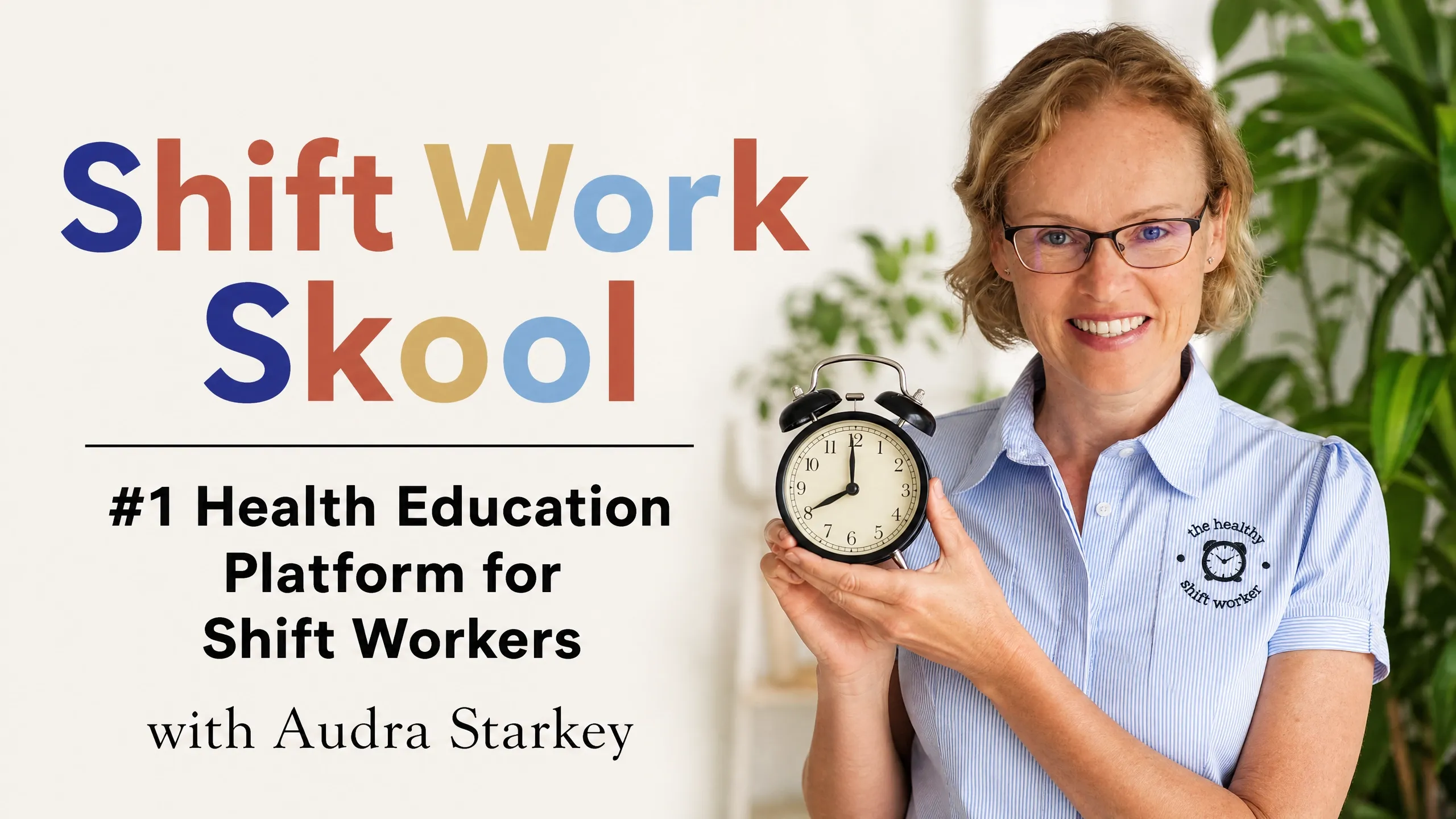 Shift Work Skool